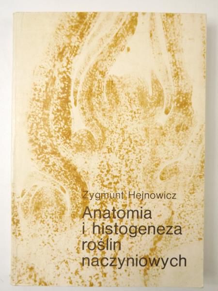 Anatomia i histogeneza roślin naczyniowych