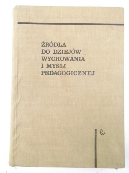 Źródła do dziejów wychowania i myśli pedagogicznej, tom I