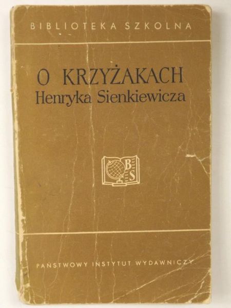 Jodełka Tomasz (opr.) - O "Krzyżakach" Henryka Sienkiewicza