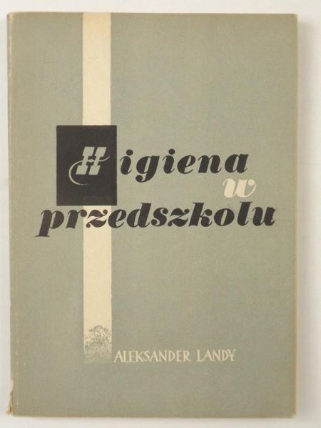 Landy Aleksander - Higiena w przedszkolu