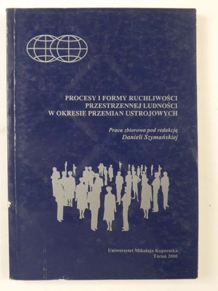 Procesy i formy ruchliwości przestrzennej ludności w okresie przemian ustrojowych
