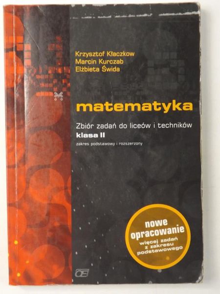 Matematyka: zbiór zadań do liceów i techników klasa II