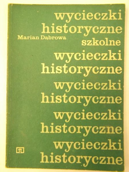 Szkolne wycieczki historyczne