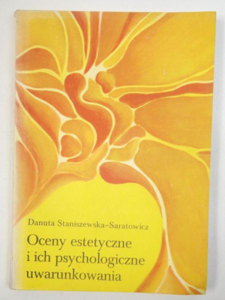 Oceny estetyczne i ich psychologioczne uwarunkowania
