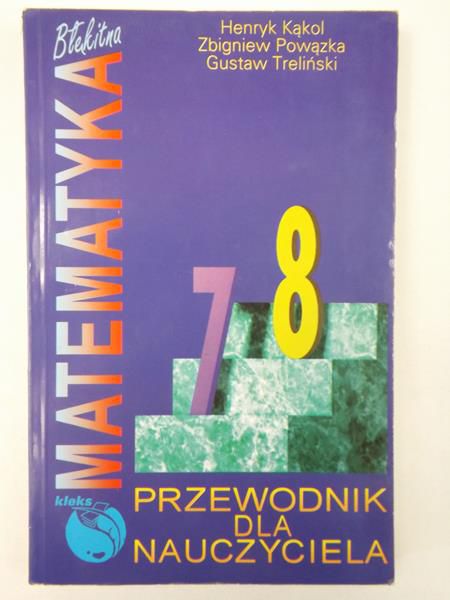 Kąkol  - Matematyka: Przewodnik dla nauczyciela