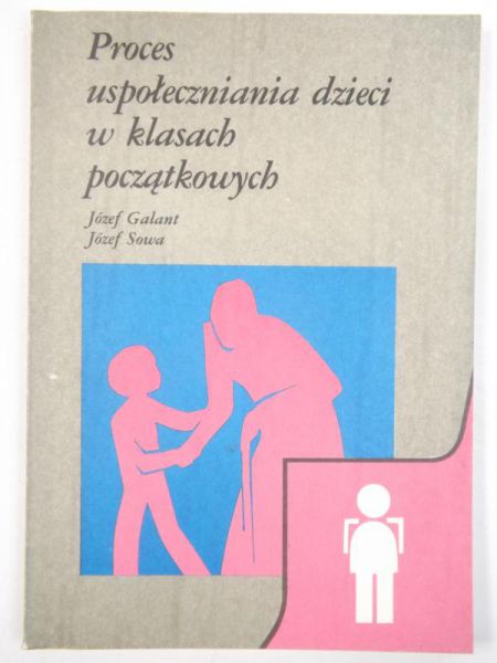 Proces uspołeczniania dzieci w klasach początkowych