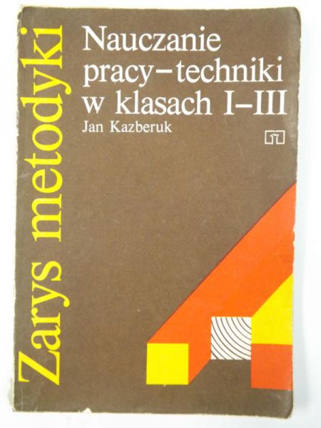 Nauczanie pracy - techniki w klasach I-III