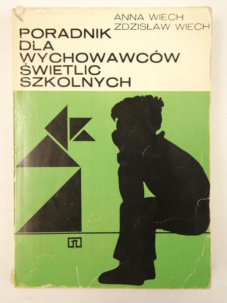 Wech   Zdzsław - Poradnk dla wychowawców śwetlc szkolnych