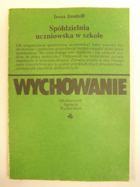 Jundziłł Irena - Spółdzielnia uczniowska w szkole: Wychowanie