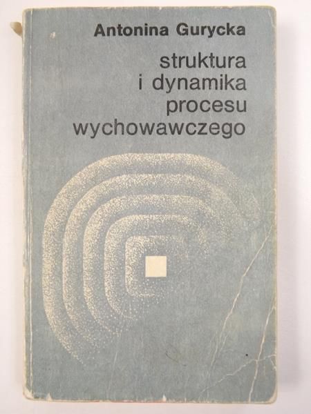 Struktura i dynamika procesu wychowawczego