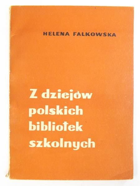 Z dziejów polskich bibliotek szkolnych