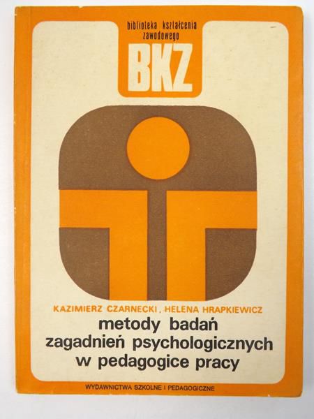 Metody badań zagadnień psychologicznych w pedagogice pracy