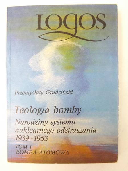 Teologia bomby, t. I
