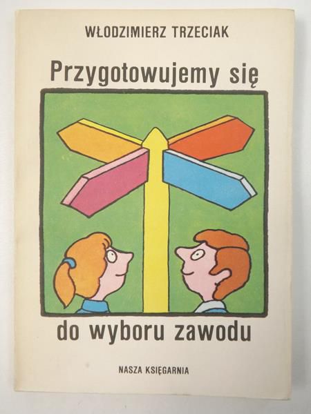 Przygotowujemy się do wyboru zawodu
