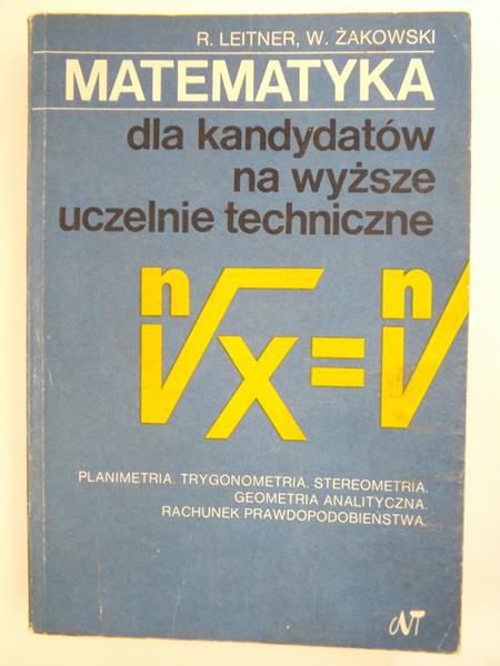Matematyka dla kandydatów na wyższe uczelnie techniczne