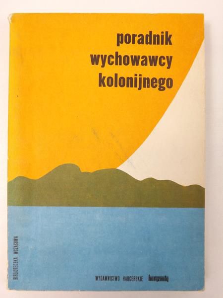 Poradnik wychowawcy kolonijnego