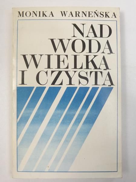 Nad wodą wielką i czystą