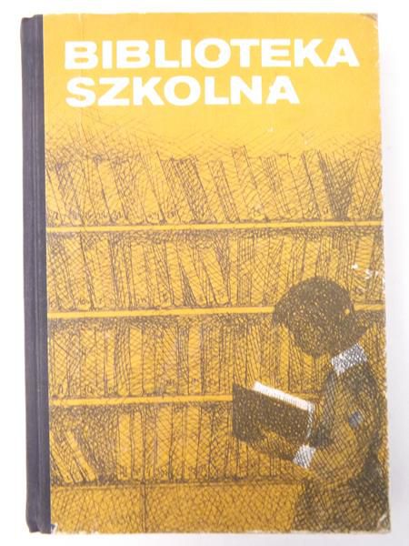Biblioteka szkolna: Przewodnik dla bibliotekarza