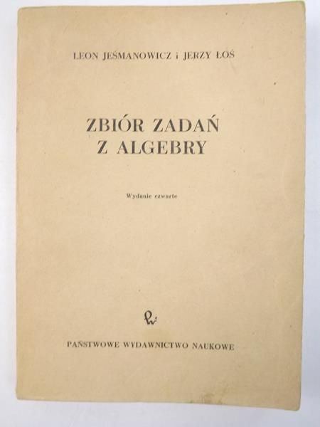 Zbiór zadań z algebry, wydanie czwarte