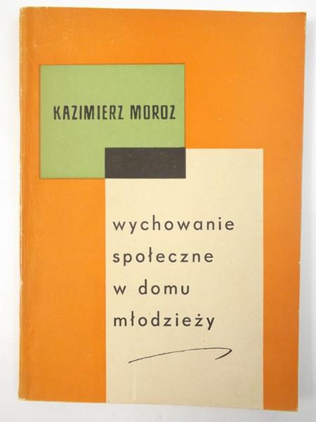 Wychowanie społeczne w domu młodzierzy