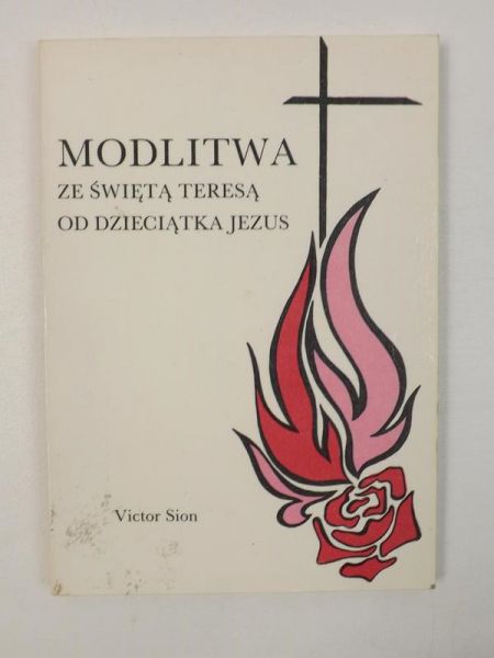 Modlitwa ze świetą Teresą od Dzieciątka Jezus