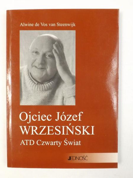 Ojciec Józef Wresiński. ATD Czwarty Świat
