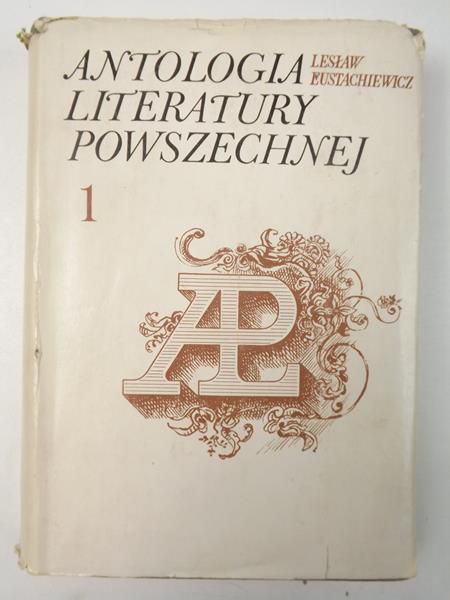 Antologia literatury powszechnej, Tom I