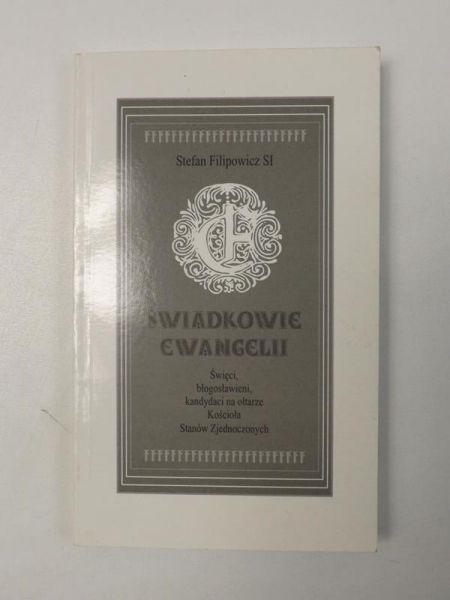 Filipowicz Stefan - Świadkowie ewangelii