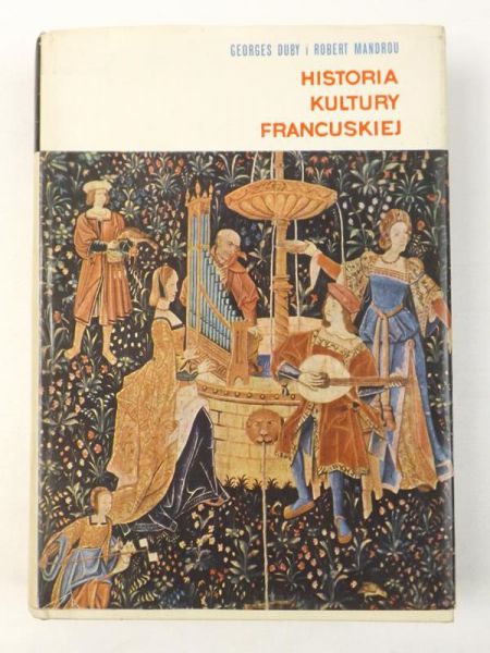 Duby Georges,   - Historia kultury francuskiej