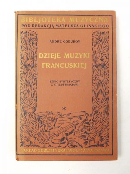 Dzieje muzyki francuskiej. Szkic syntetyczny