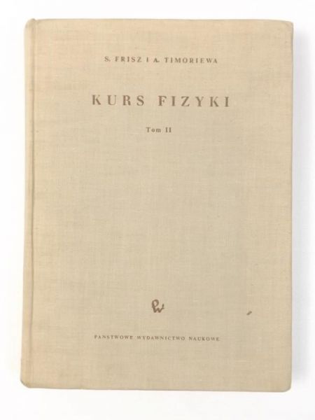 Frisz S.,   - Kurs fizyki, Tom II