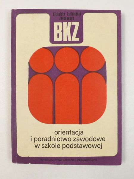 Nowacki Tadeusz (red.) - Orientacja i poradnictwo zawodowe w szkole podstawowej