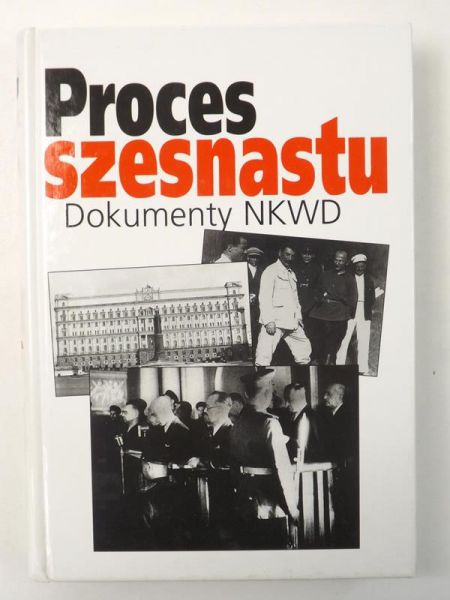 Proces szesnastu. Dokumenty NKWD