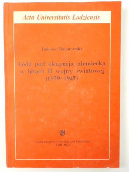Łódź pod okupacją niemiecką w latach II wojny światowej (1939-1945)