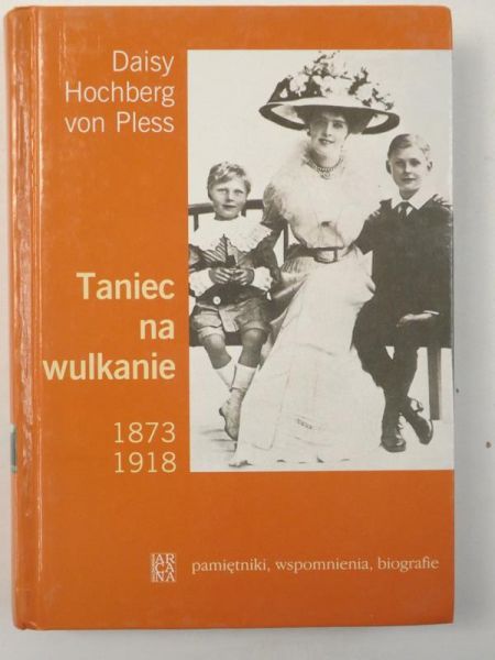 Hochberg von Pless Daisy - Taniec na wulkanie
