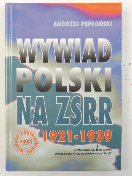 Wywiad Polski na ZSRR 1921-1939