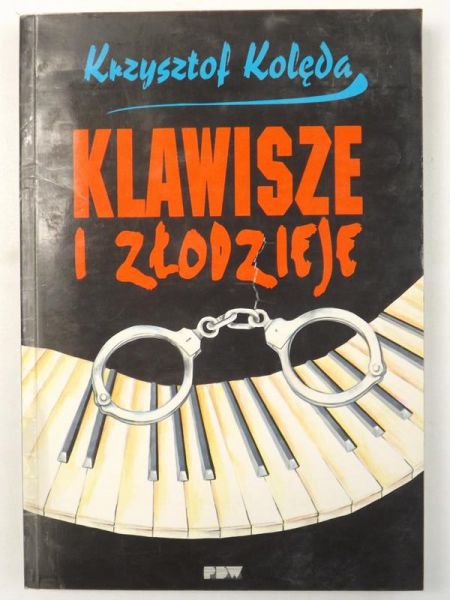 Kolęda Krzysztof - Złodzieje i klawisze