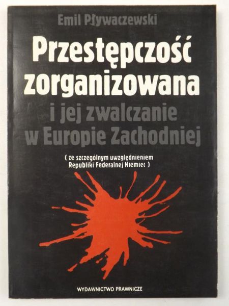 Przestępczość zorganizowana i jej zwalczanie w Europie Zachodniej