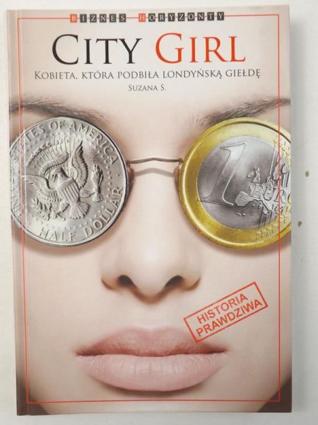 City Girl. Kobieta, która podbiła londyńską giełdę