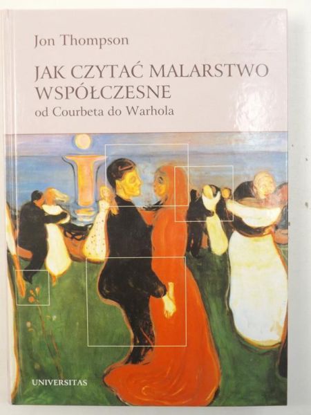 Jak czytać malarstwo współczesne. Od Courbeta do Warhola