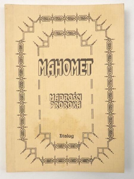 Mahomet - Mądrości Proroka
