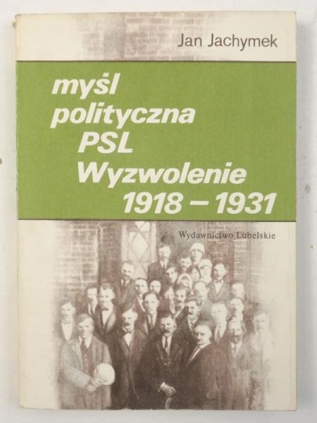 Myśl polityczna PSL Wyzwolenie 1918-1931