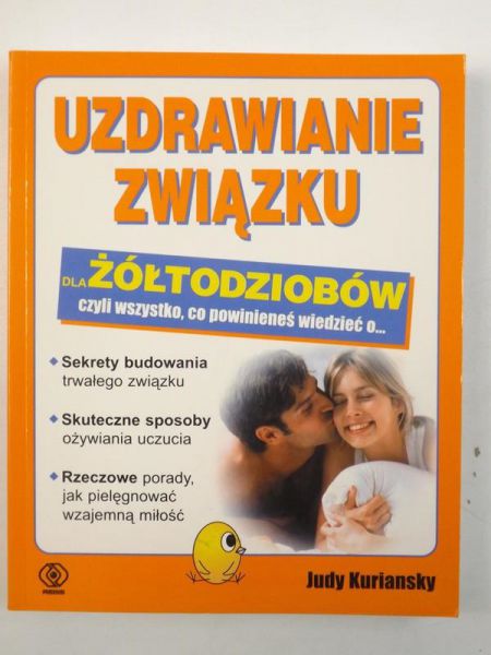 Uzdrawianie związku dla żółtodziobów, czyli wszystko, co powinieneś wiedzieć o...