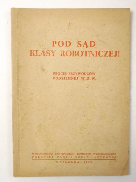 Pod sąd klasy robotniczej! 1948 r.