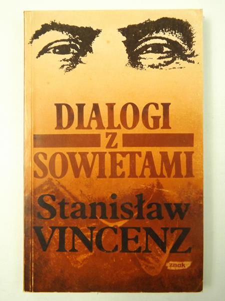 Vincezn Stanisław - Dialogi z Sowietami