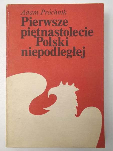 Pierwsze piętnastolecie Polski niepodległej