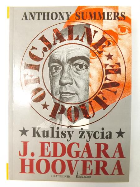 Oficjalne i poufne: Kulisy życia J. Edgara Hoovera