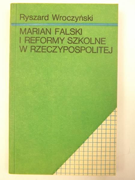 Marian Falski i reformy szkolne w Rzeczypospolitej