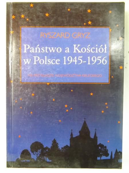 Państwo a Kościół w Polsce 1945-1956 na przykładzie województwa kieleckiego