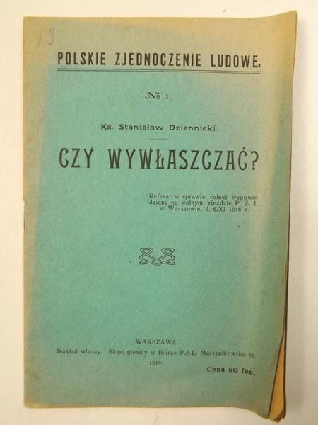 Czy wywłaszczać? 1918 r.